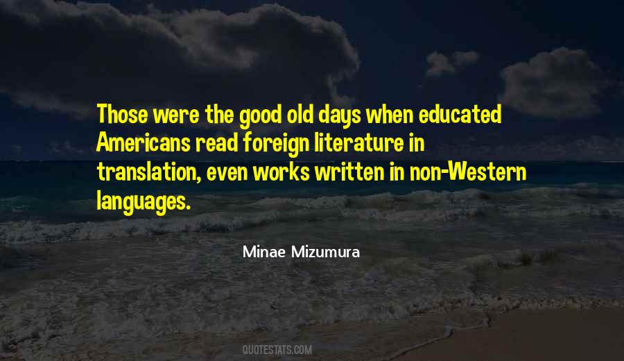 Those Good Old Days Quotes #1207663