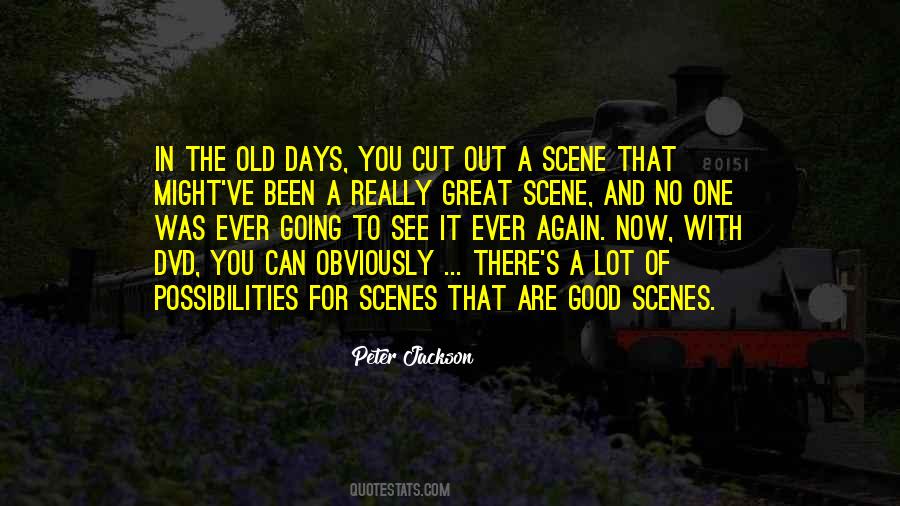Those Good Old Days Quotes #271845