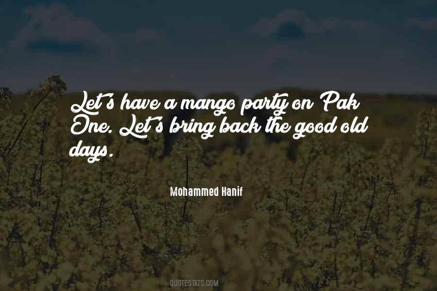 Those Good Old Days Quotes #355818
