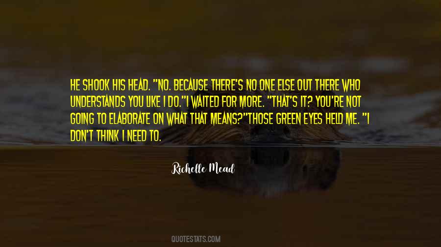 Those Green Eyes Quotes #498766