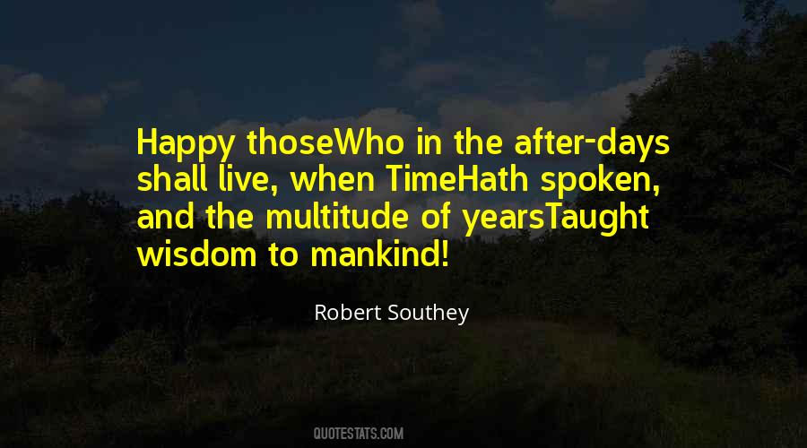 Those Happy Days Quotes #253667