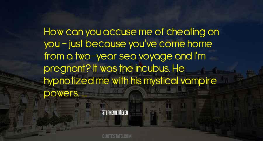 Those Who Accuse Others Of Cheating Quotes #1808822