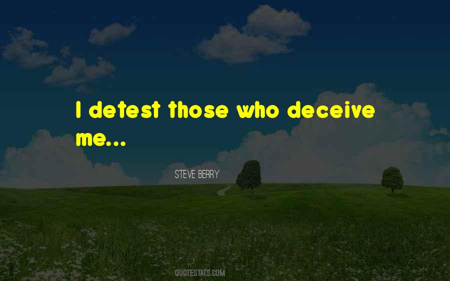 Those Who Deceive Quotes #1862852