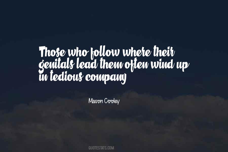 Those Who Follow Quotes #1507679