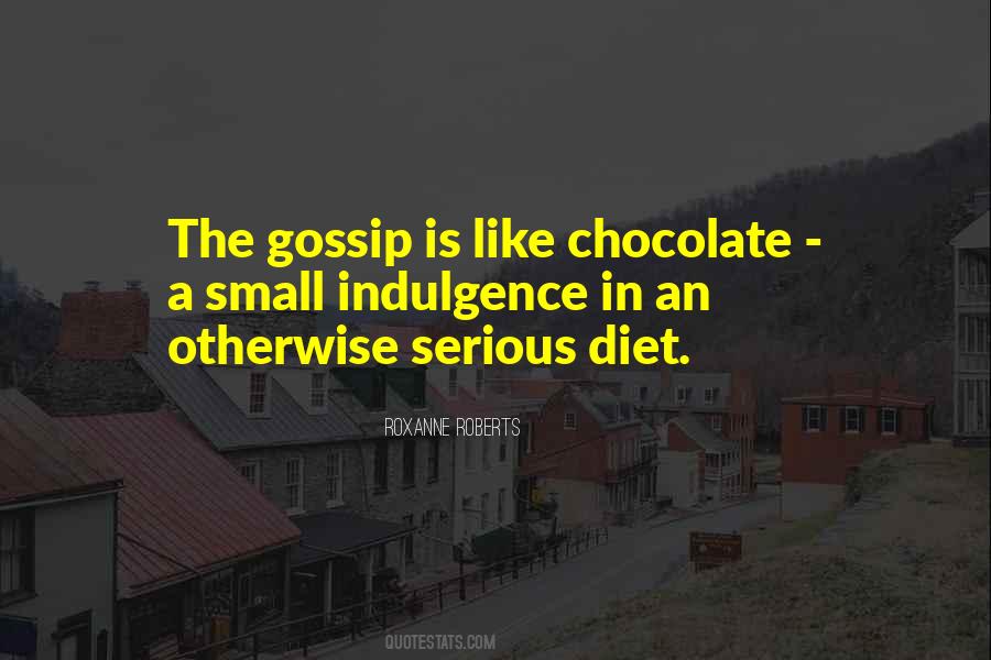 Those Who Gossip Quotes #71692
