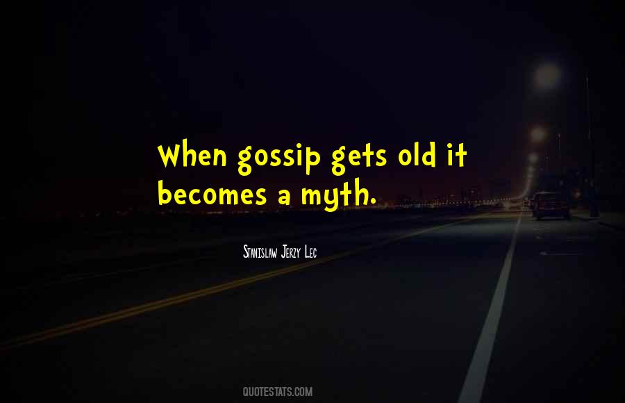 Those Who Gossip Quotes #89698