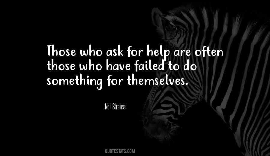 Those Who Help Themselves Quotes #1200689
