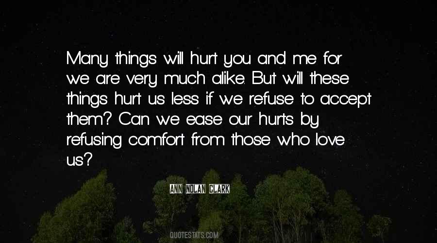Those Who Hurt Us Quotes #828243