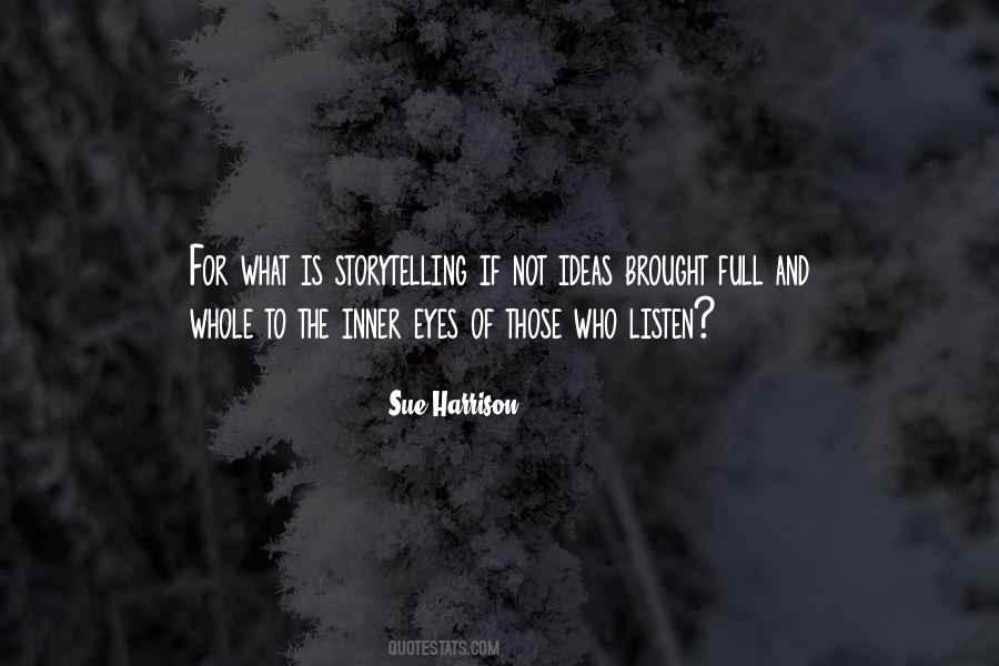 Those Who Listen Quotes #315956