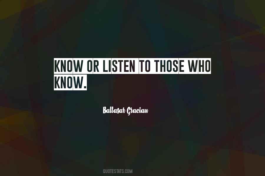 Those Who Listen Quotes #429128