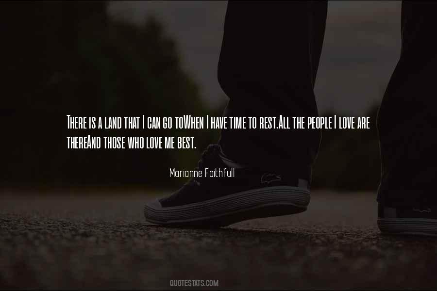Those Who Love Me Quotes #1208852