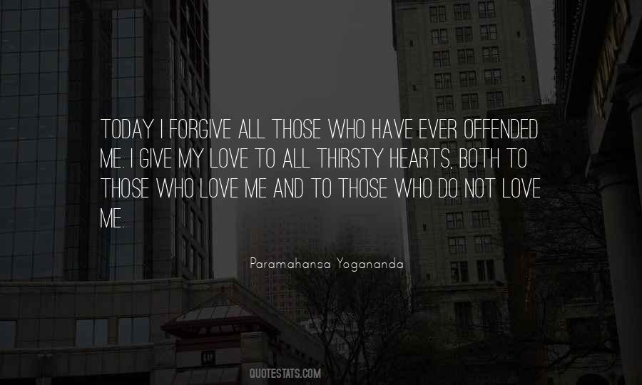 Those Who Love Me Quotes #1489218