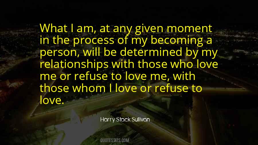 Those Who Love Me Quotes #386045