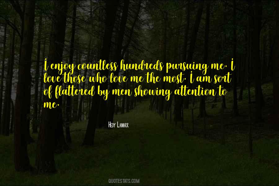 Those Who Love Me Quotes #912331