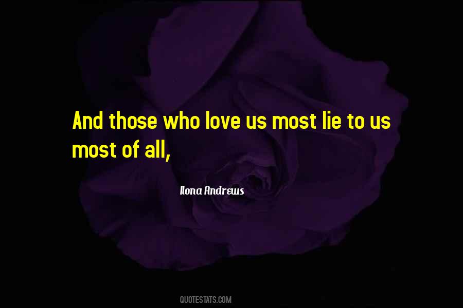 Those Who Love Us Quotes #1172111