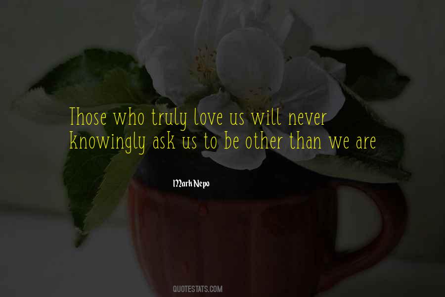 Those Who Love Us Quotes #193585