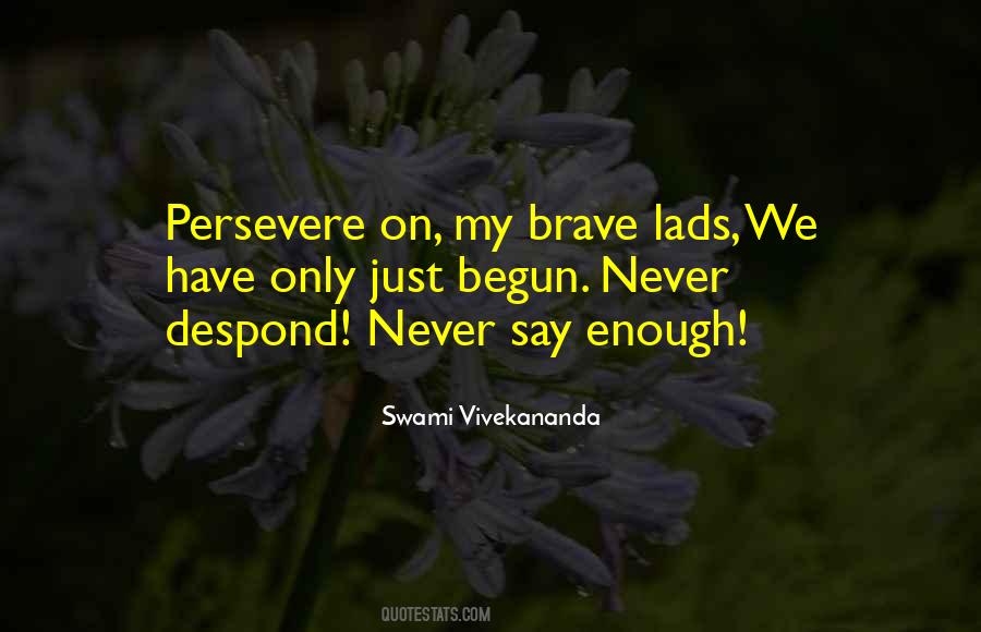 Those Who Persevere Quotes #341167 Those Who Persevere Quotes #341167