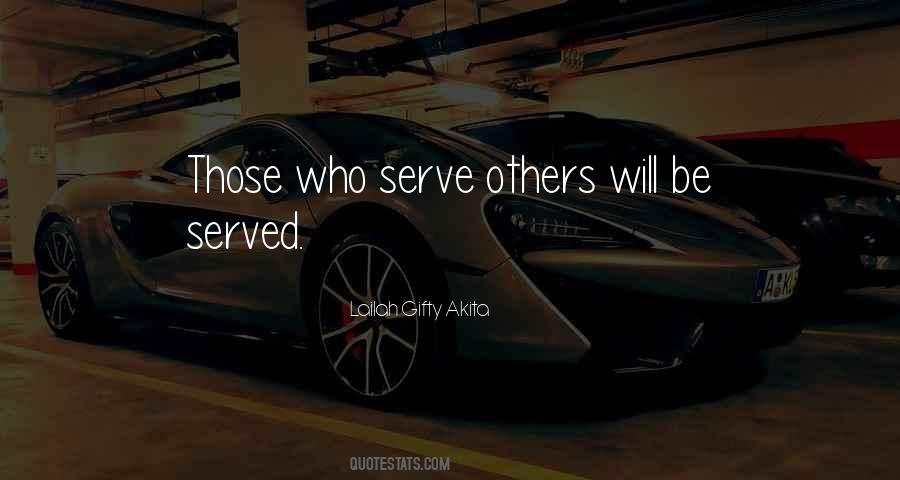 Those Who Serve Quotes #1559942