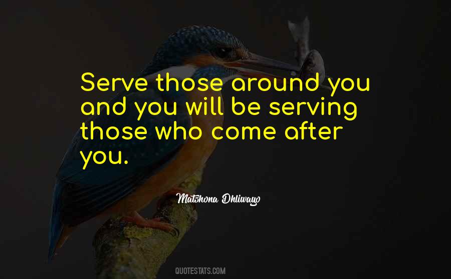 Those Who Serve Quotes #757315