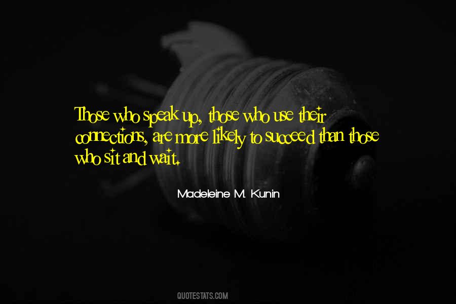 Those Who Succeed Quotes #430150
