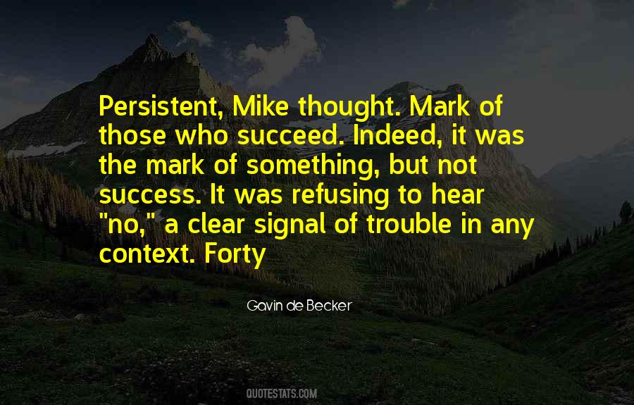 Those Who Succeed Quotes #613148