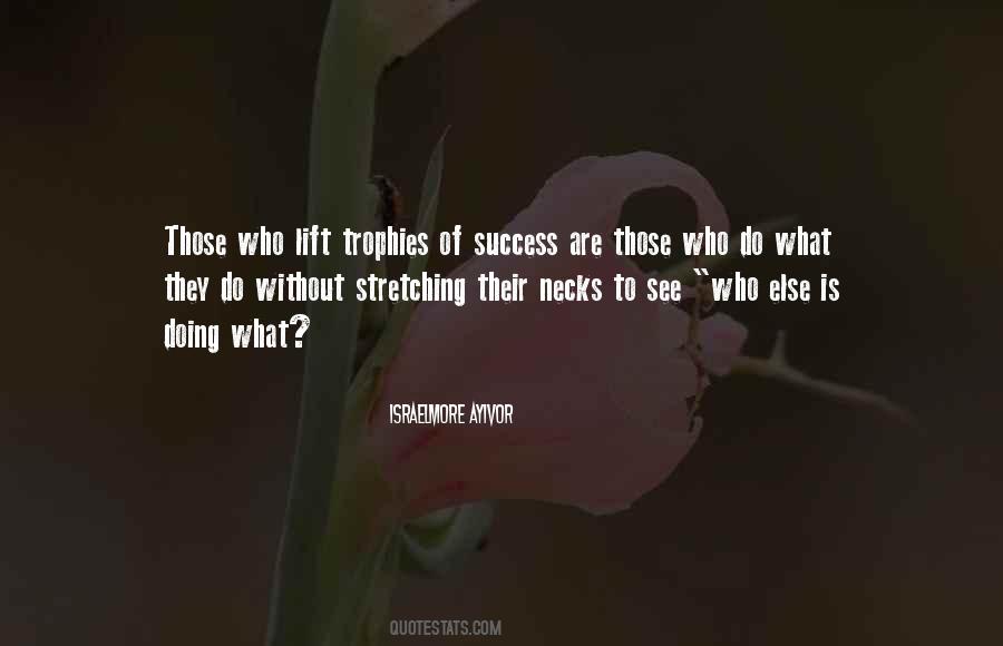 Those Who Succeed Quotes #647347