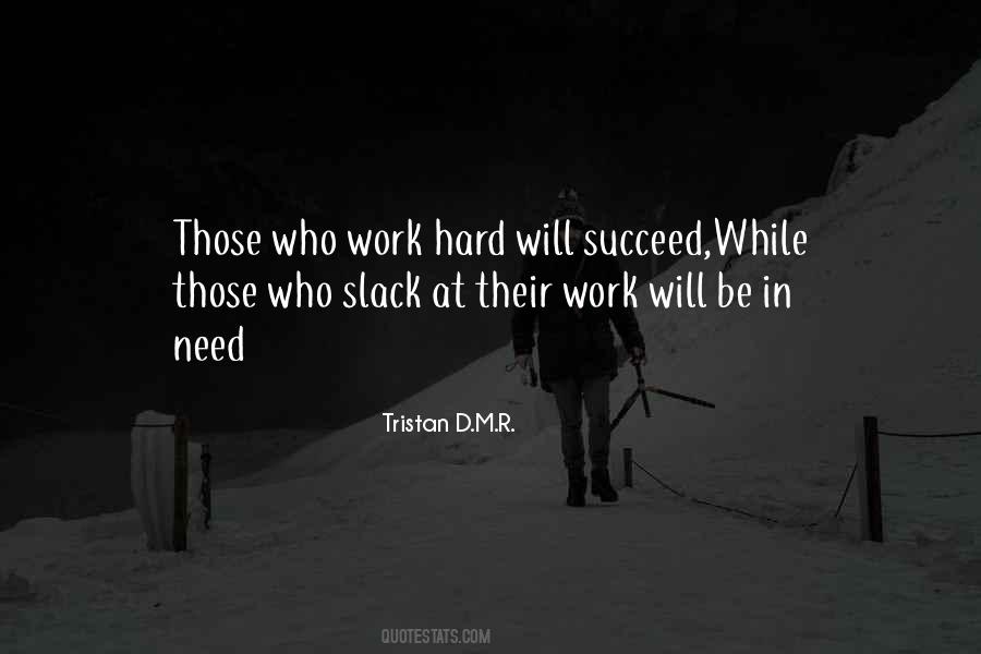 Those Who Succeed Quotes #717621