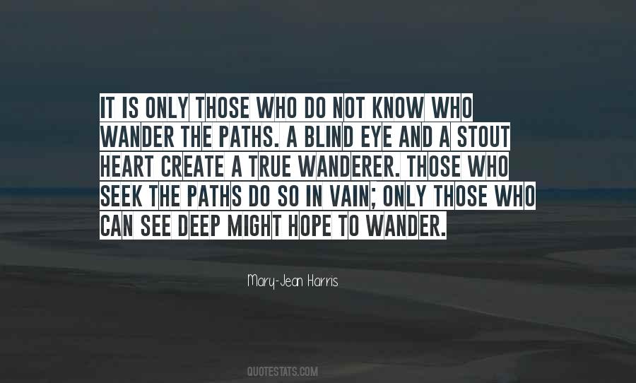 Those Who Wander Quotes #470462