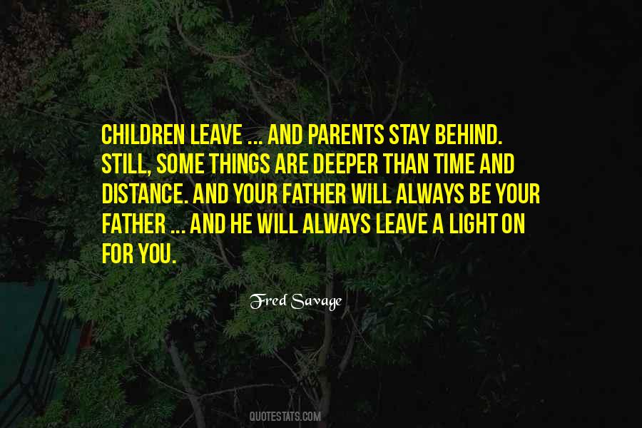 Those You Leave Behind Quotes #28656