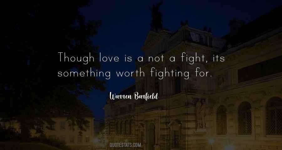 Though We Fight Quotes #1269993