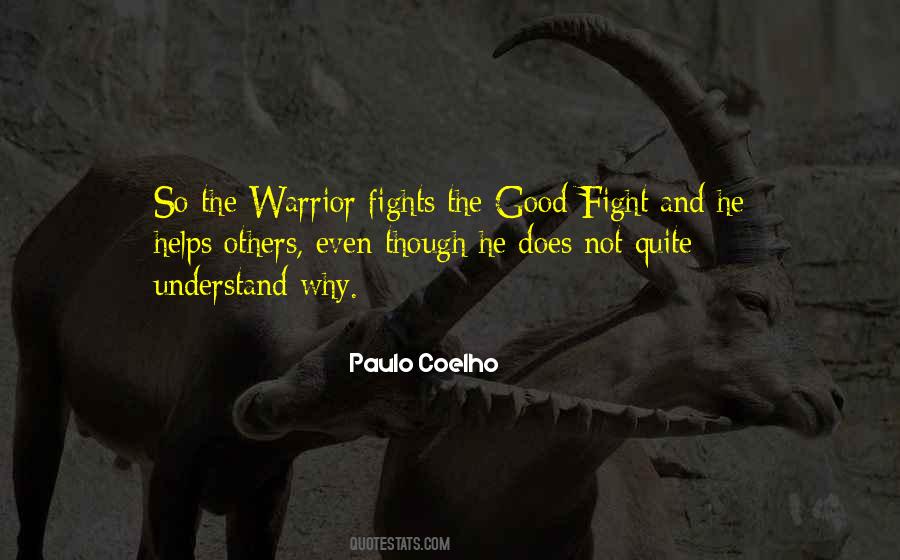 Though We Fight Quotes #1453226