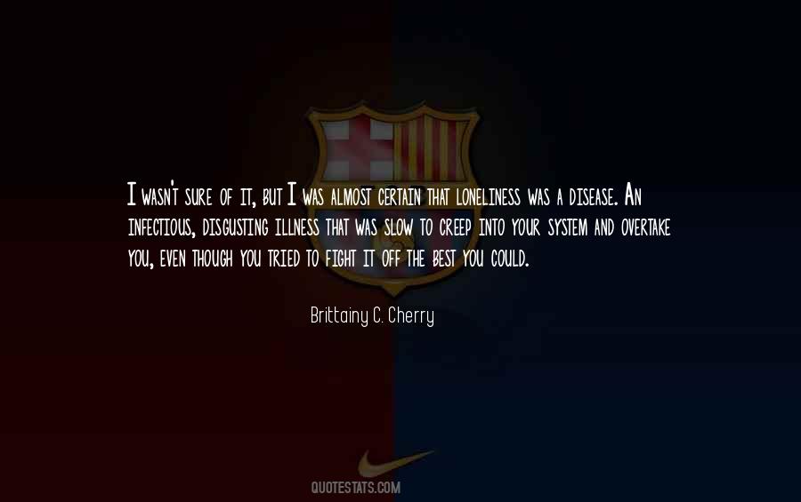 Though We Fight Quotes #860713