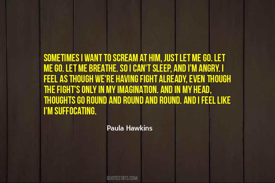 Though We Fight Quotes #993654