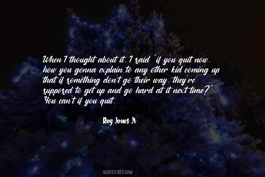 Thought About It Quotes #1002080