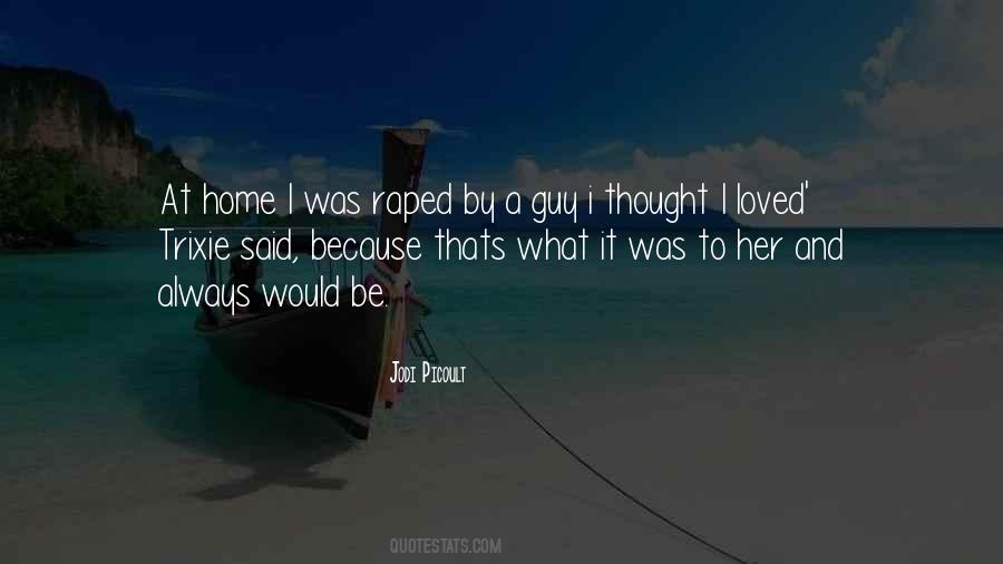 Thought He Loved Me Quotes #260425