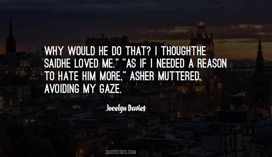 Thought He Loved Me Quotes #403399