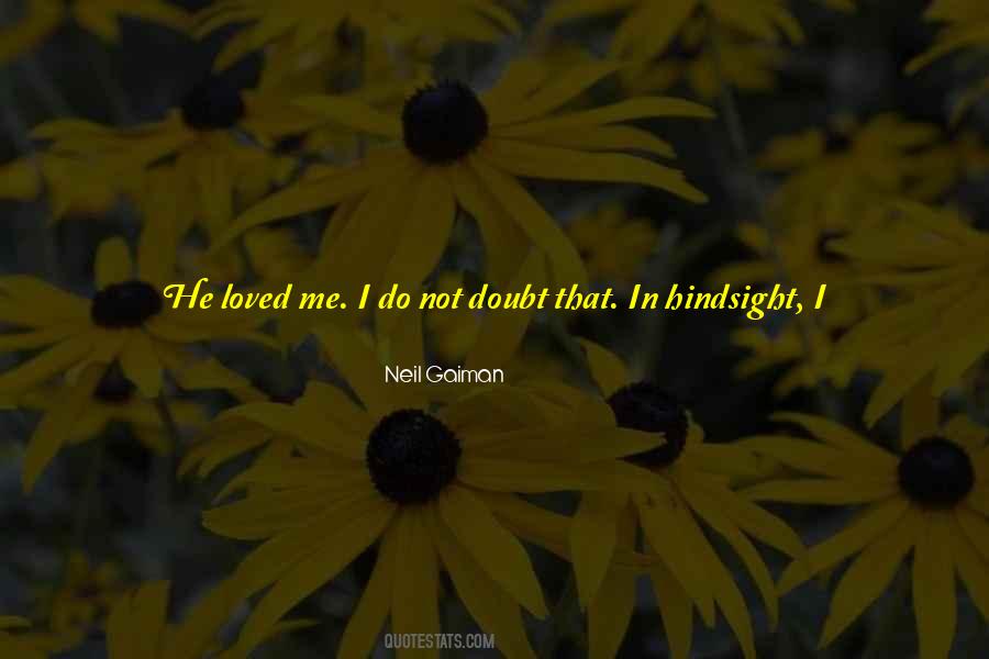 Thought He Loved Me Quotes #80446