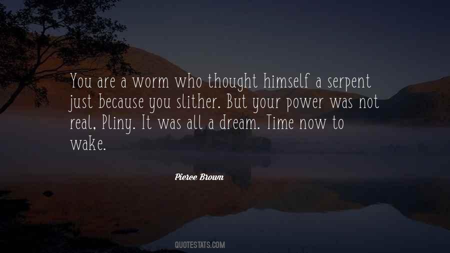 Thought It Was Real Quotes #1318614