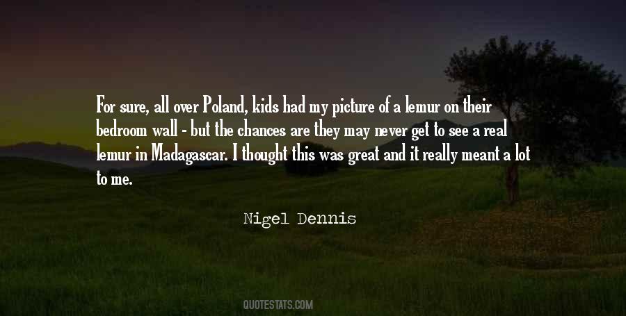 Thought It Was Real Quotes #1321462
