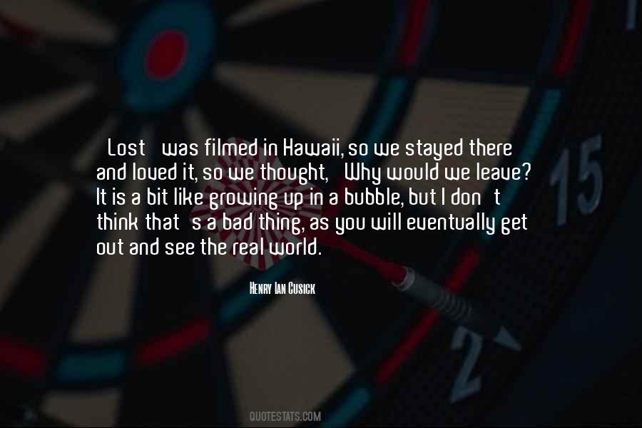 Thought It Was Real Quotes #1422086