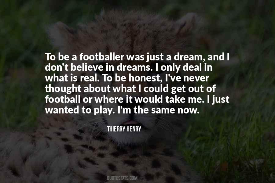 Thought It Was Real Quotes #1521756