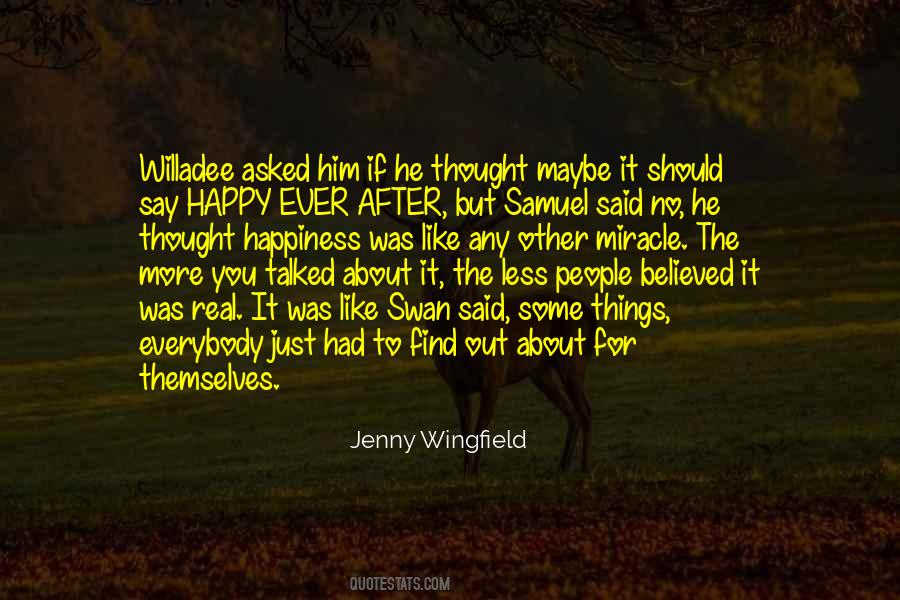 Thought It Was Real Quotes #370621
