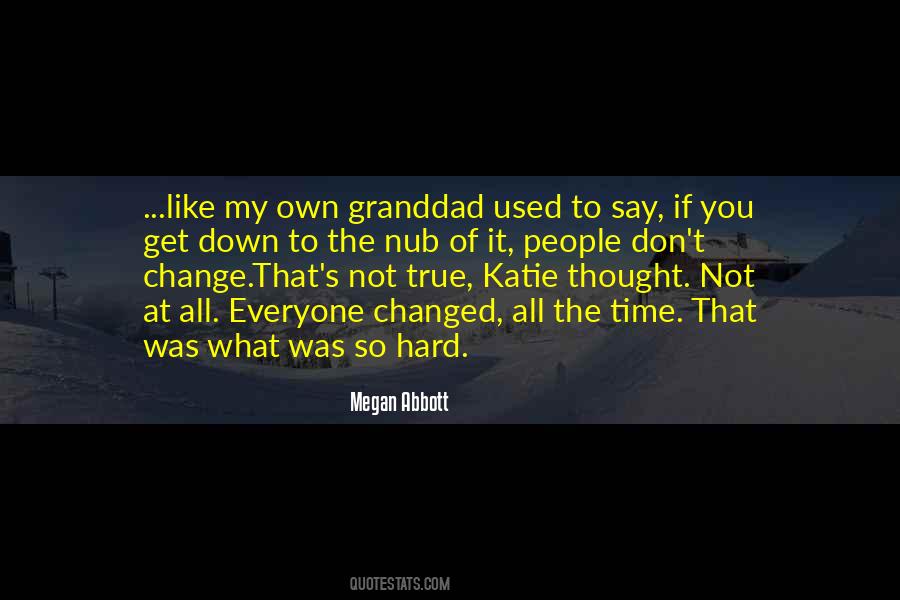 Thought You Changed Quotes #1511387