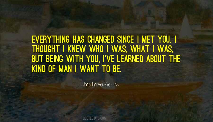 Thought You Changed Quotes #1696409