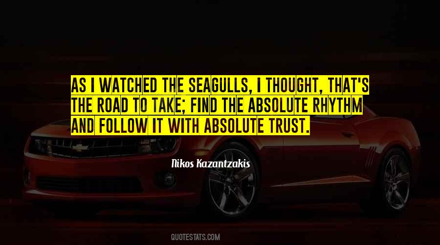 Thought You Could Trust Quotes #917304