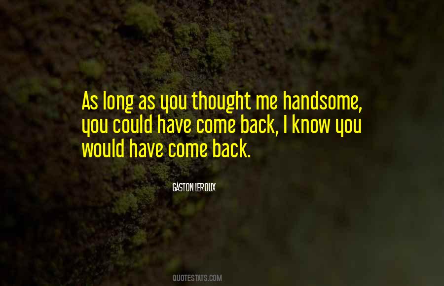 Thought You Loved Me Quotes #23958