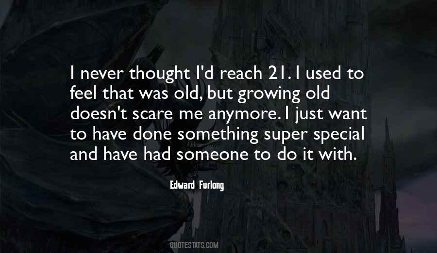 Thought You Were Special Quotes #1828138