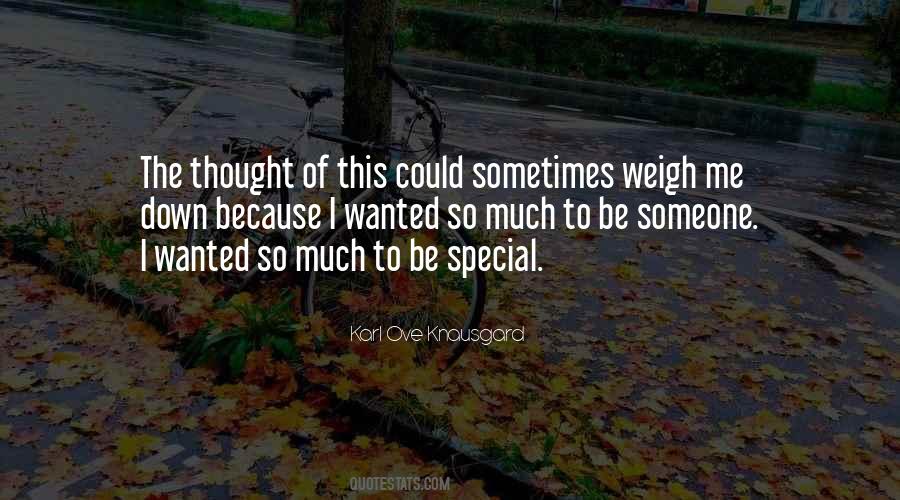 Thought You Were Special Quotes #363842
