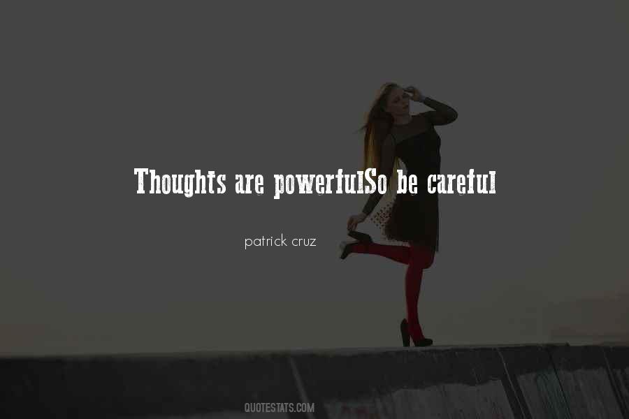 Thoughts Are Powerful Quotes #48174