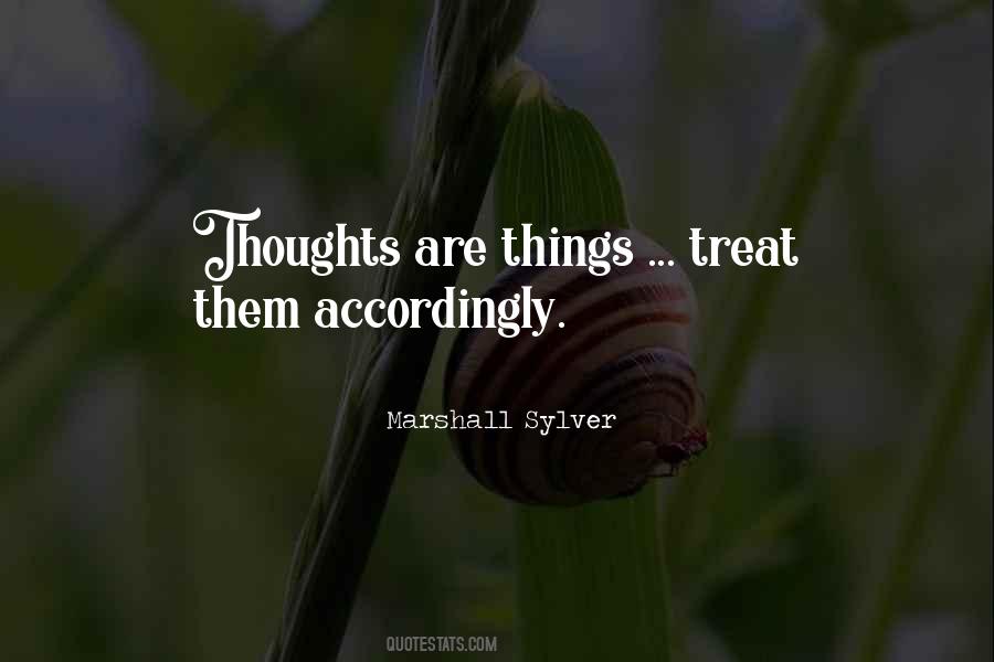 Thoughts Are Things Quotes #1518724